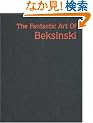 The Fantastic Art of Beksinski