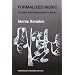 Formalized Music: Thought and Mathematics in Composition (Harmonologia Series)