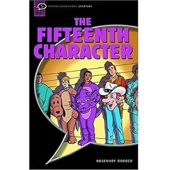 The Fifteenth Character: Narrative (Oxford Bookworms Starters)