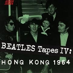 Beatles Tapes, Vol. 4: Hong Kong '64