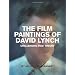 The Film Paintings of David Lynch: Challenging Film Theory