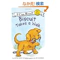 Biscuit Takes a Walk (My First I Can Read)