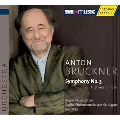 �u���b�N�i�[:�����ȑ�3�ԃj�Z�� (1873�N��1�e) ( Bruckner : Symphony No.3 / Norrington, RSO Stuttgart (2007 Live))