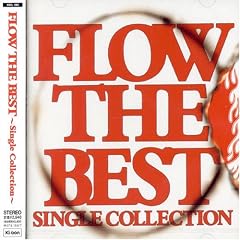 FLOW THE BEST ~Single Collection~ (�ʏ��)