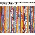 SINGLES and STRIKES