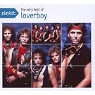 Playlist: The Very Best of Loverboy (Dig)
