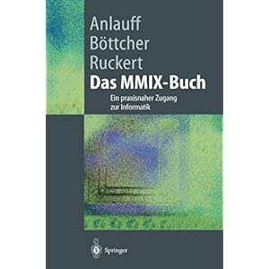 【クリックで詳細表示】Das MMIX-Buch： Ein praxisnaher Zugang zur Informatik (Springer-Lehrbuch) [ペーパーバック]