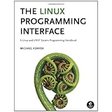 The Linux Programming Interface: A Linux and Unix System Programming HandbookMichael Kerrisk�ɂ��