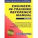 Engineer-In-Training Reference Manual (Engineering Reference Manual Series)