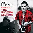 ART PEPPER MEETS THE RHYTHM SECTION