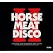 Horse Meat Disco 2 (Dlcd)
