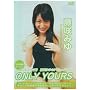 ONLY YOURS ����݂� [DVD]