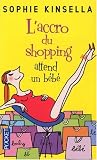 [Livre] L'accro du shopping attend un bébé