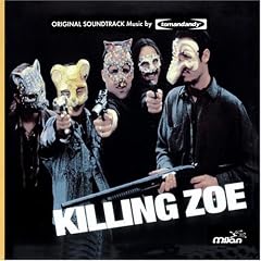 Killing Zoe: Original Soundtrack