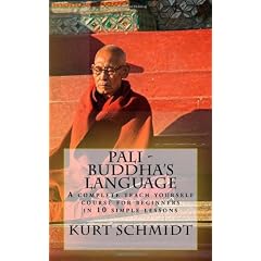 Pali - Buddha's Language: A Complete Teach Yourself Course for Beginners in 10 Simple Lessons