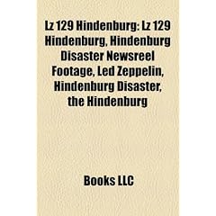 Lz 129 Hindenburg: Hindenburg Disaster Newsreel Footage, Led Zeppelin, the Hindenburg, Hindenburg: The Untold Story, Herbert Morrison