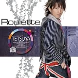 [CD]TETSUYA Roulette(初回限定盤)(DVD付)