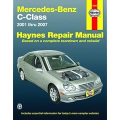 Haynes Repair Manual Mercedes-Benz C-Class 2001 Thru 2007 (Hayne's Automotive Repair Manual)