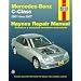 Haynes Repair Manual Mercedes-Benz C-Class 2001 Thru 2007 (Hayne's Automotive Repair Manual)