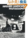 Infrared Landscape Photography
