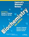 Biochemistry (Lippincott's Illustrated Reviews Series)