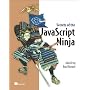 Secrets of the JavaScript Ninja John Resig