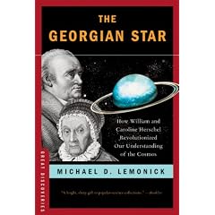 The Georgian Star: How William and Caroline Herschel Revolutionized Our Understanding of the Cosmos (Great Discoveries)