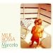 MILK BOSSA presents Marcelo