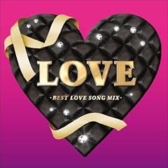 LOVE -�x�X�g�E���u�\���O�E�~�b�N�X-