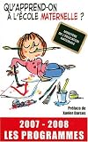 [Livre] Qu'apprend-on à l'école maternelle ? : Les programmes 2007-2008