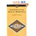 Constructing Social Research: The Unity and Diversity of Method (Sociology for a New Century)
