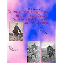 Generals of the Danish Army in the First and Second Schleswig Holstein Wars, 1848 - 50  and 1864