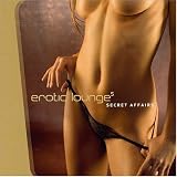 [Musik] Erotic Lounge 5-Secret Affairs