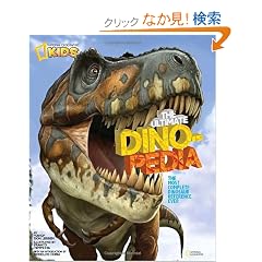 National Geographic Kids Ultimate Dinopedia: The Most Complete Dinosaur Reference Ever