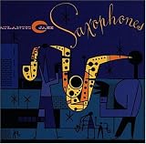 [Music] Atlantic Jazz: Saxophones