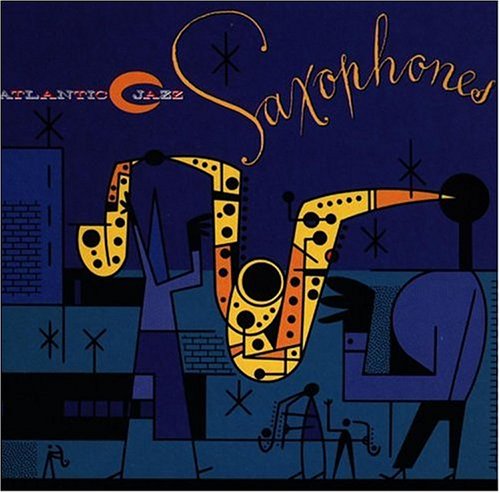  Atlantic Jazz: Saxophones