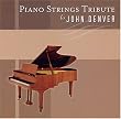 Piano Strings Tribute to John Denver