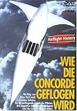 [DVD] Wie die Concorde geflogen wird