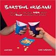 Barstool Origami: The Art of Turning Sober Paper into Boozy Conversation Pieces