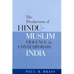 The Production of Hindu-Muslim Violence in Contemporary India (Jackson School Publications in International Studies)