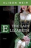 [Book] The Lady Elizabeth: A Novel