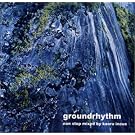 groundrhythm