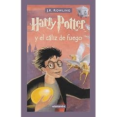 Harry Potter y el Caliz de Fuego / Harry Potter and the Goblet of Fire (Harry Potter)
