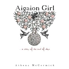 Aigaion Girl: ...a Story of the End of Days