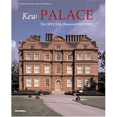 Kew Palace: The Official Illustrated History