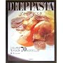 DEEP PASTA(�f�B�[�v�E�p�X�^)�\�g���b�L�I���p�X�^70�̃e�N�j�b�N