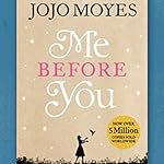 Me Before You- Jojo Moyes (UK Edition)