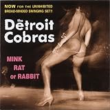 [CD]The Detroit Cobras Mink Rat or Rabbit