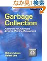 Garbage Collection: Algorithms for Automatic Dynamic Memory Management