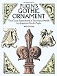 Pugin's Gothic Ornament: The Classic Sourcebook of Decorative Motifs with 100 Plates (Dover Pictorial Archive)